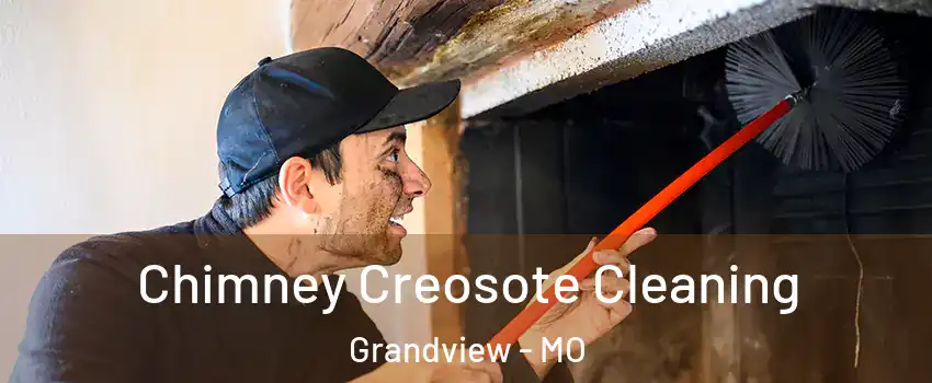  Chimney Creosote Cleaning Grandview - MO