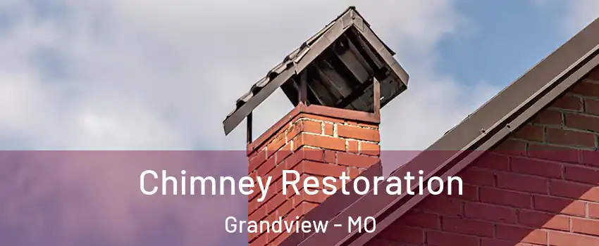  Chimney Restoration Grandview - MO