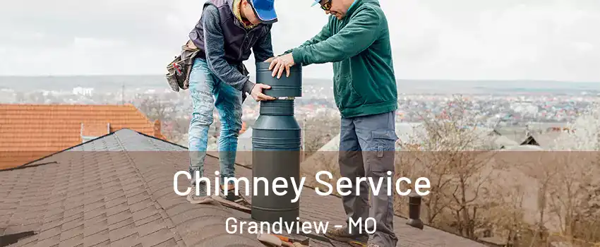  Chimney Service Grandview - MO