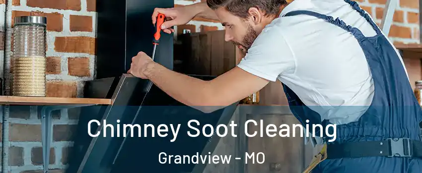  Chimney Soot Cleaning Grandview - MO