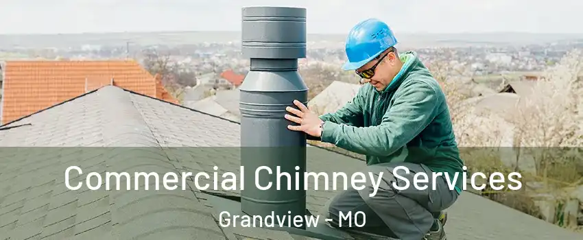 Commercial Chimney Services Grandview - MO