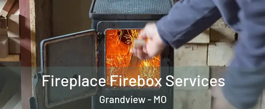  Fireplace Firebox Services Grandview - MO
