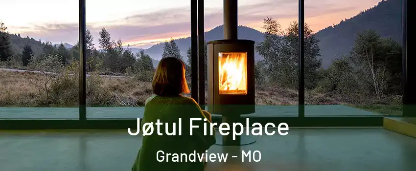  Jøtul Fireplace Grandview - MO