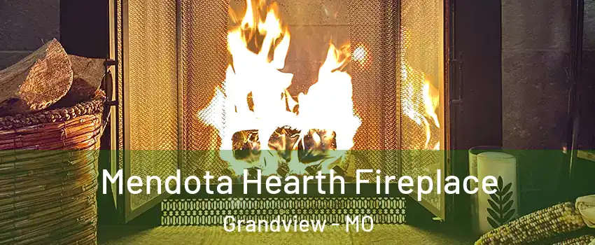  Mendota Hearth Fireplace Grandview - MO