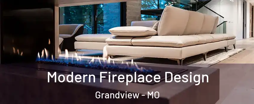  Modern Fireplace Design Grandview - MO