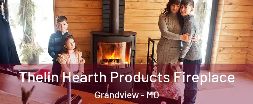  Thelin Hearth Products Fireplace Grandview - MO
